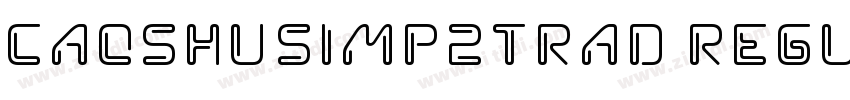 CaoShuSimp2Trad regu字体转换 CaoShuSimp2Trad regu字体转换